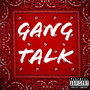 Gang Talk (Explicit)