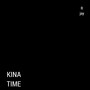 Kina Time