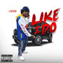 Like I Do (Explicit)