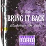 BRING IT BACK (feat. Mackenzie No Mori) [Explicit]