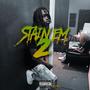 Stain 'Em 2 (Explicit)