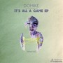 It's All A Game EP