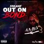 OUT ON BOND (Explicit)