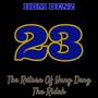 23: The Return Of Yung Denz Tha RIDAH (Explicit)