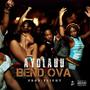 Bend Ova (Explicit)