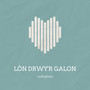 Lôn Drwy'r Galon