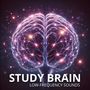 Study Brain (Low-frequency Sounds Designed to Promote Relaxation and Focus)