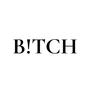 B!TCH (Explicit)
