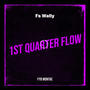 1st Quarter Flow (feat. FS Wally) [Explicit]