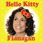 Hello Kitty Flanagan (Explicit)