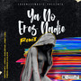 Ya No Eres Nadie (Remix)