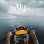 Had Nothing (Explicit)