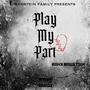 Play My Part (Explicit)