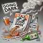 Going Dark (Explicit)