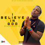 I Believe in God (Explicit)