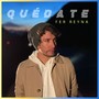 Quédate