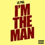 I'm The Man (Explicit)