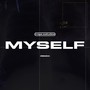 Myself (Remix) [Explicit]