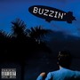 Buzzin (Explicit)