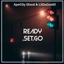 Ready Set Go! (feat. LilDaGoattt) [Explicit]