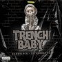 Trench Baby (Explicit)