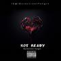 Not Ready (Explicit)