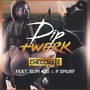 Dip Twerk (Explicit)