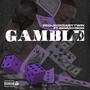 Gamble (feat. BigSad1900) [Explicit]