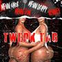 Twerk Tag (feat. Henney) [Explicit]