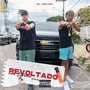 Revoltado com Sistema (Explicit)