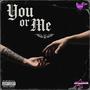 You or Me (Explicit)