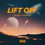 Lift Off (feat. Ray Black) [Explicit]