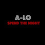 Spend the Night (Explicit)