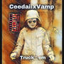 Truck em (feat. Ceedaii) [Explicit]