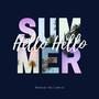 Hello Hello Summer (feat. ALX) [Radio Edit]