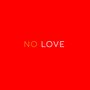 No Love (feat. Naj Ahngeaux) [Explicit]