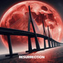 Resurrection (Explicit)