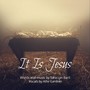 It Is Jesus (feat. Allie Gardner)