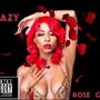 Crazy (Explicit)