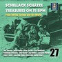 Schellack Schätze: Treasures on 78 RPM from Berlin, Europe and the World, Vol. 27