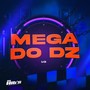 Mega do Dz (Explicit)