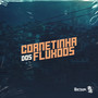 Cornetinha dos Fluxo (Explicit)