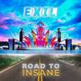 Road to Insane