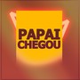 Papai Chegou (Explicit)