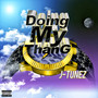 Doing My ThanG (Explicit)