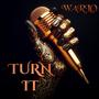 TURN IT (Explicit)