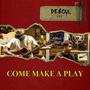 Come Make A Play (Explicit)