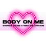 Body On Me (feat. Reina Miliano RMB) [Explicit]