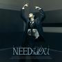 NEED YOU