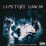 Cemetery Dancin (Explicit)